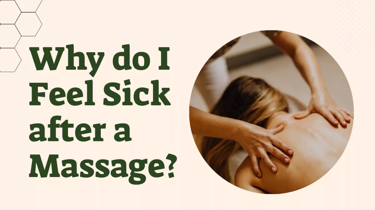 Why do I Feel Sick after a Massage
